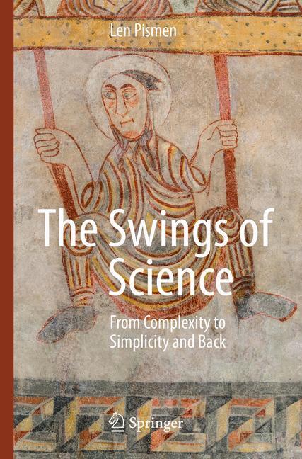 Cover: 9783319997766 | The Swings of Science | From Complexity to Simplicity and Back | Buch