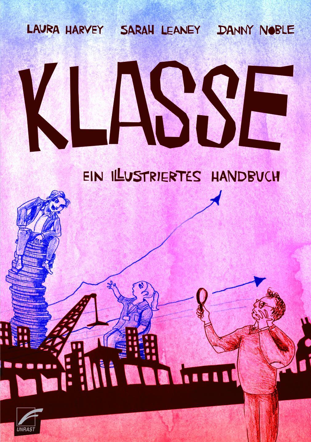 Cover: 9783897713611 | Klasse | Ein illustriertes Handbuch | Danny Noble (u. a.) | Buch