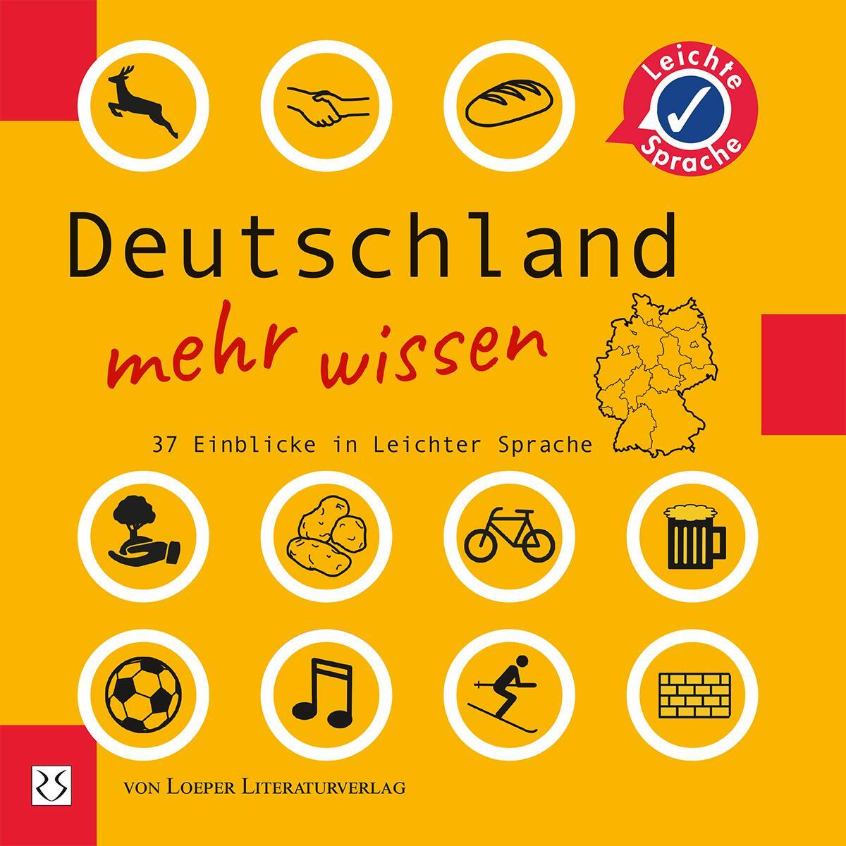 Cover: 9783860592908 | Deutschland mehr wissen | 37 Einlicke in Leichter Sprache | Buch