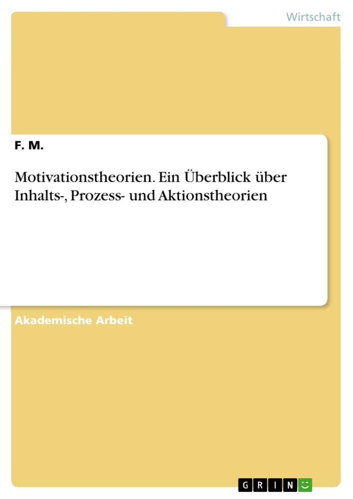 Cover: 9783656905417 | Motivationstheorien. Ein Überblick über Inhalts-, Prozess- und...