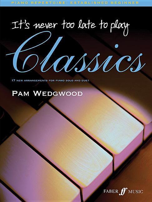 Cover: 9780571526512 | It's never too late to play classics | Pamela Wedgwood | Broschüre
