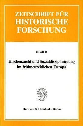 Cover: 9783428079810 | Kirchenzucht und Sozialdisziplinierung im frühneuzeitlichen Europa.