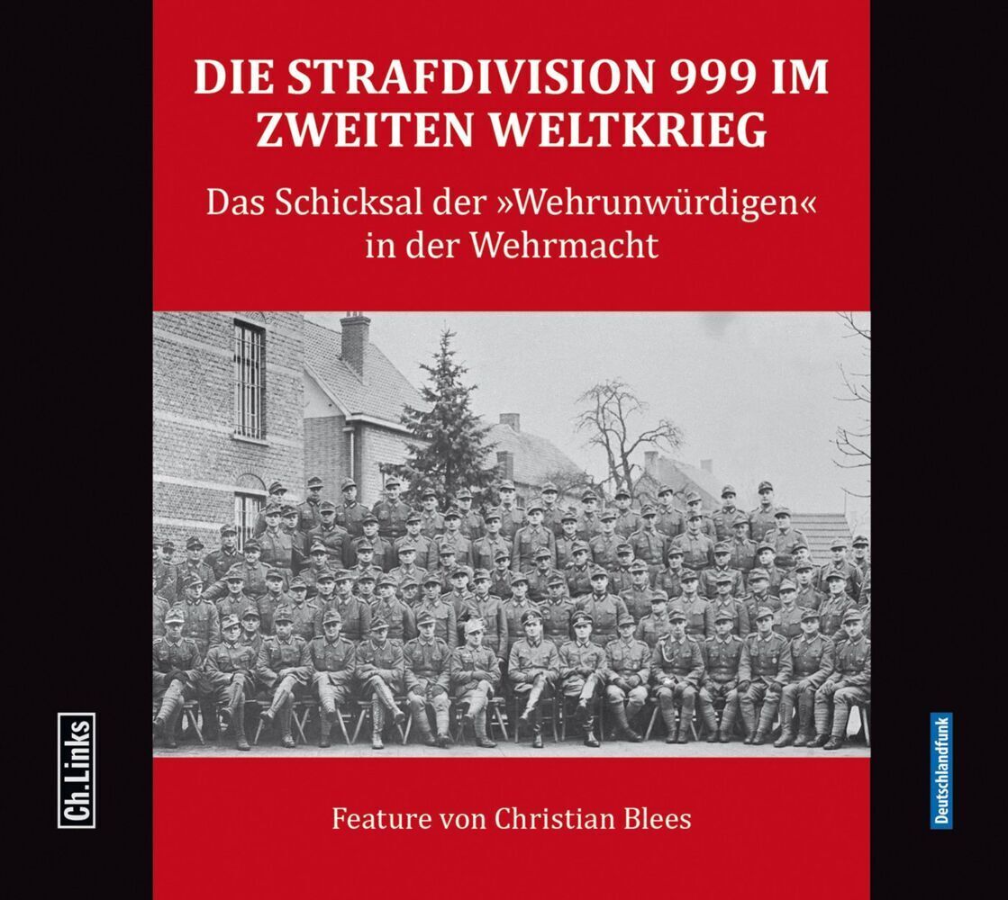 Cover: 9783861539704 | Die Strafdivision 999 im Zweiten Weltkrieg, 1 Audio-CD | Blees | CD