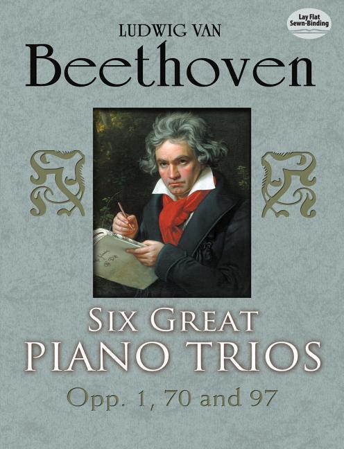 Cover: 9780486253985 | Six Great Piano Trios | Op. 1, 70 and 97 | Dover Chamber Music Scores
