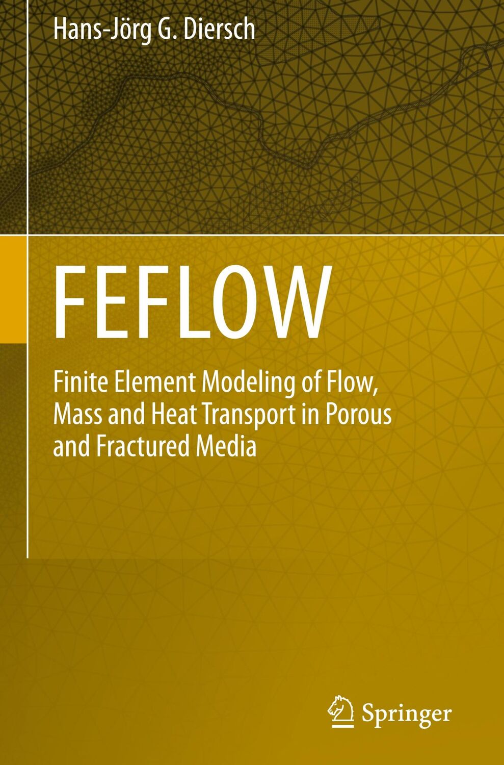 Cover: 9783642387388 | FEFLOW | Hans-Jörg G. Diersch | Buch | HC runder Rücken kaschiert