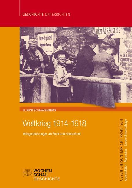Cover: 9783899749960 | Weltkrieg 1914-1918 | Alltagserfahrungen an Front und Heimatfront