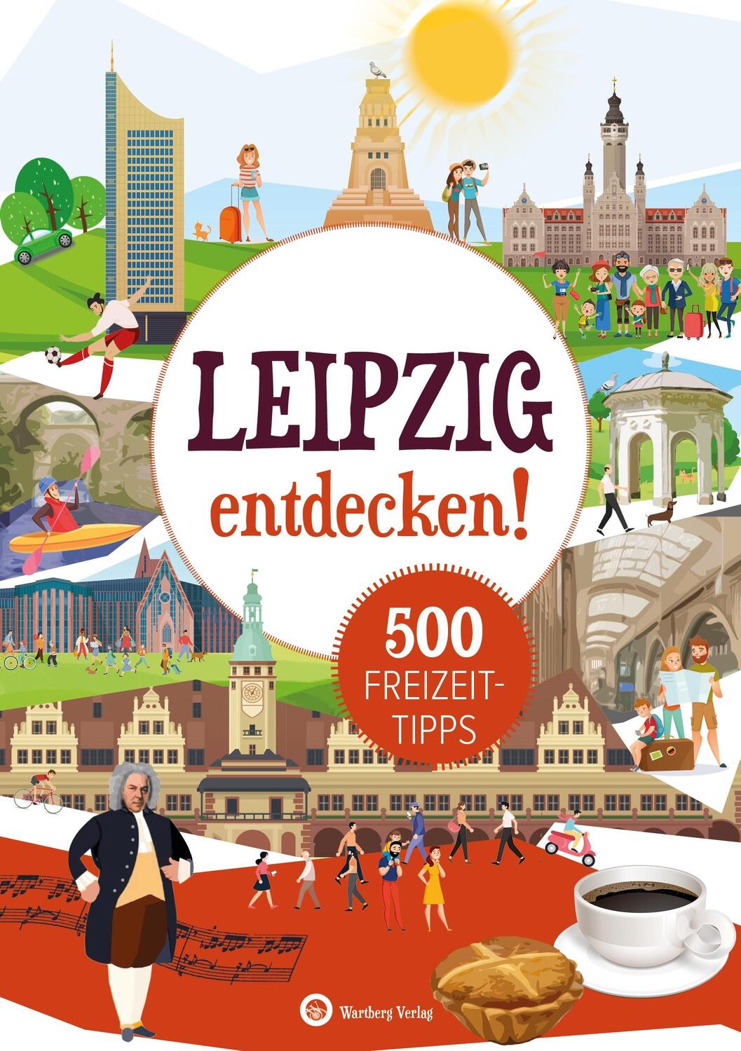 Cover: 9783831328444 | Leipzig entdecken! 500 Freizeittipps | Natur, Kultur, Sport, Spaß