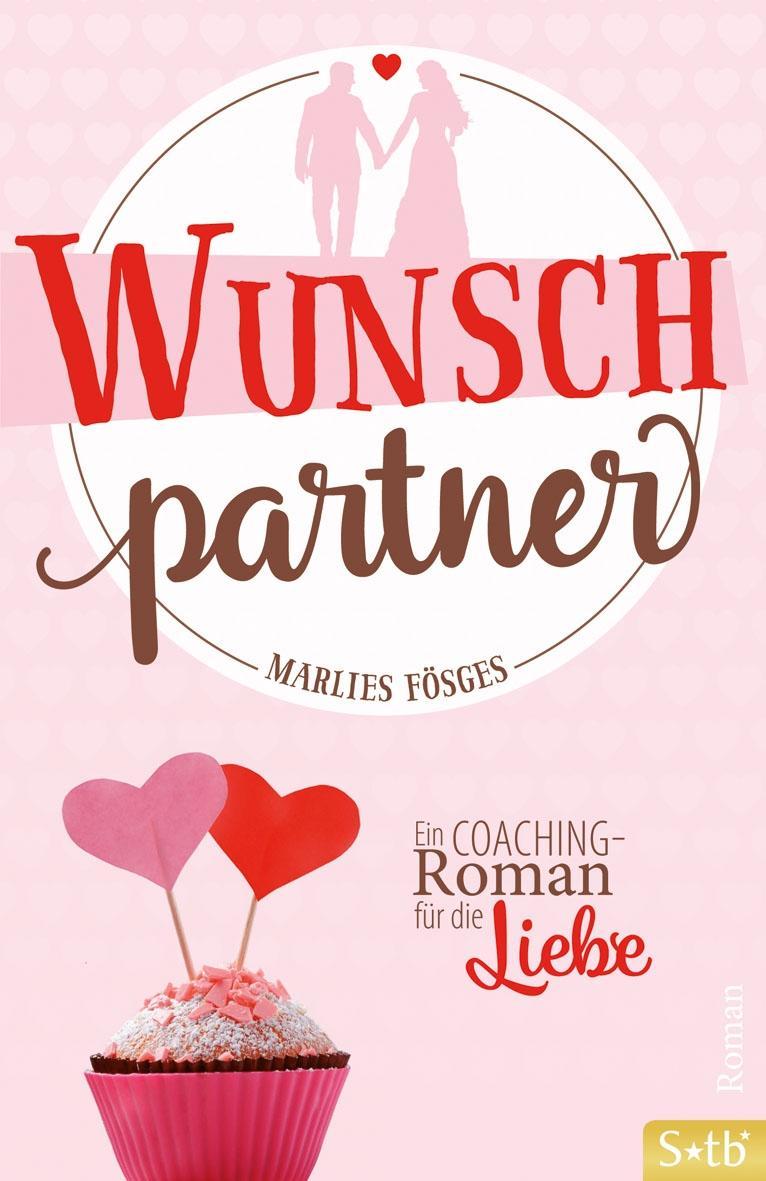 Cover: 9783843430531 | Wunschpartner | Ein Coaching-Roman für die Liebe | Marlies Fösges