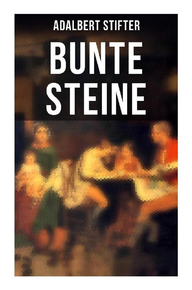 Cover: 9788027260652 | Bunte Steine | Adalbert Stifter | Taschenbuch | 148 S. | Deutsch