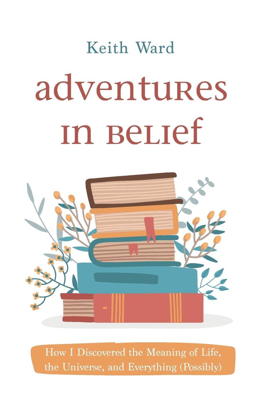 Cover: 9781666756234 | Adventures in Belief | Keith Ward | Taschenbuch | Paperback | Englisch