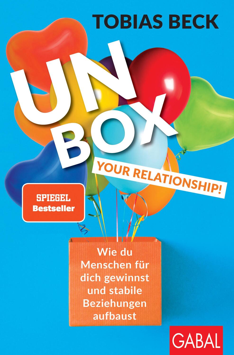 Cover: 9783869369389 | Unbox your Relationship! | Tobias Beck | Taschenbuch | Dein Erfolg