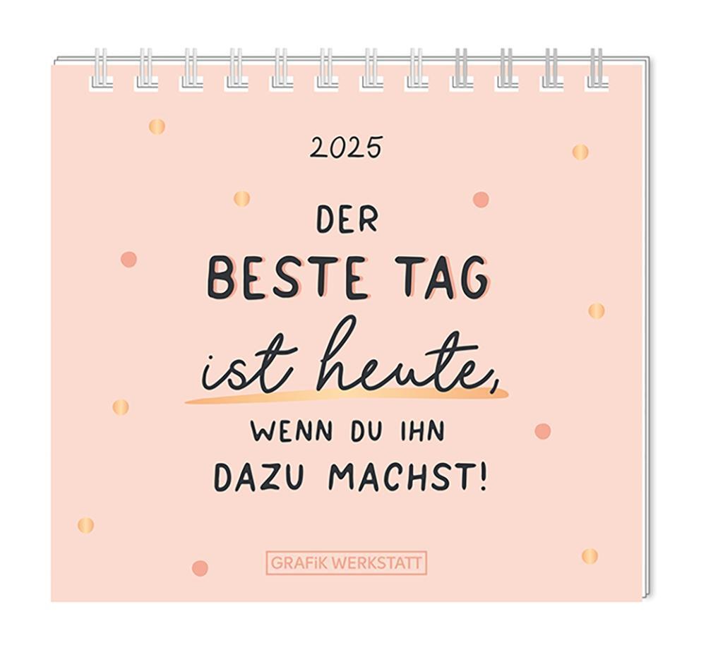 Cover: 9783986361112 | Mini-Kalender 2025 Der beste Tag | Mini-Kalender | Original | Kalender