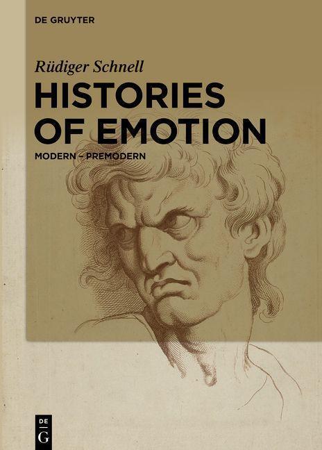 Cover: 9783110692372 | Histories of Emotion | Modern - Premodern | Rüdiger Schnell | Buch