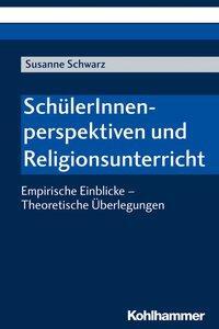 Cover: 9783170374683 | SchülerInnenperspektiven und Religionsunterricht | Susanne Schwarz