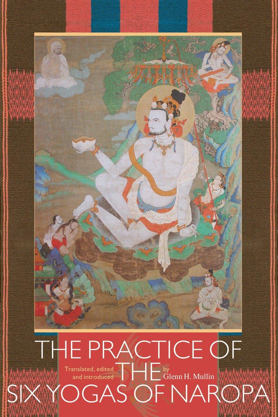 Cover: 9781559392563 | The Practice of the Six Yogas of Naropa | Glenn H. Mullin | Buch