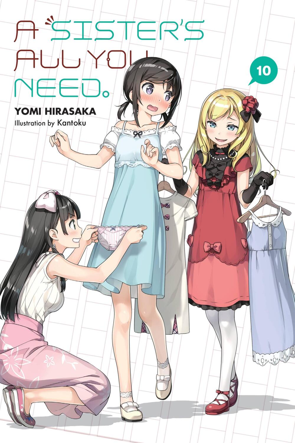 Cover: 9781975316457 | A Sister's All You Need., Vol. 10 (light novel) | Yomi Hirasaka | Buch