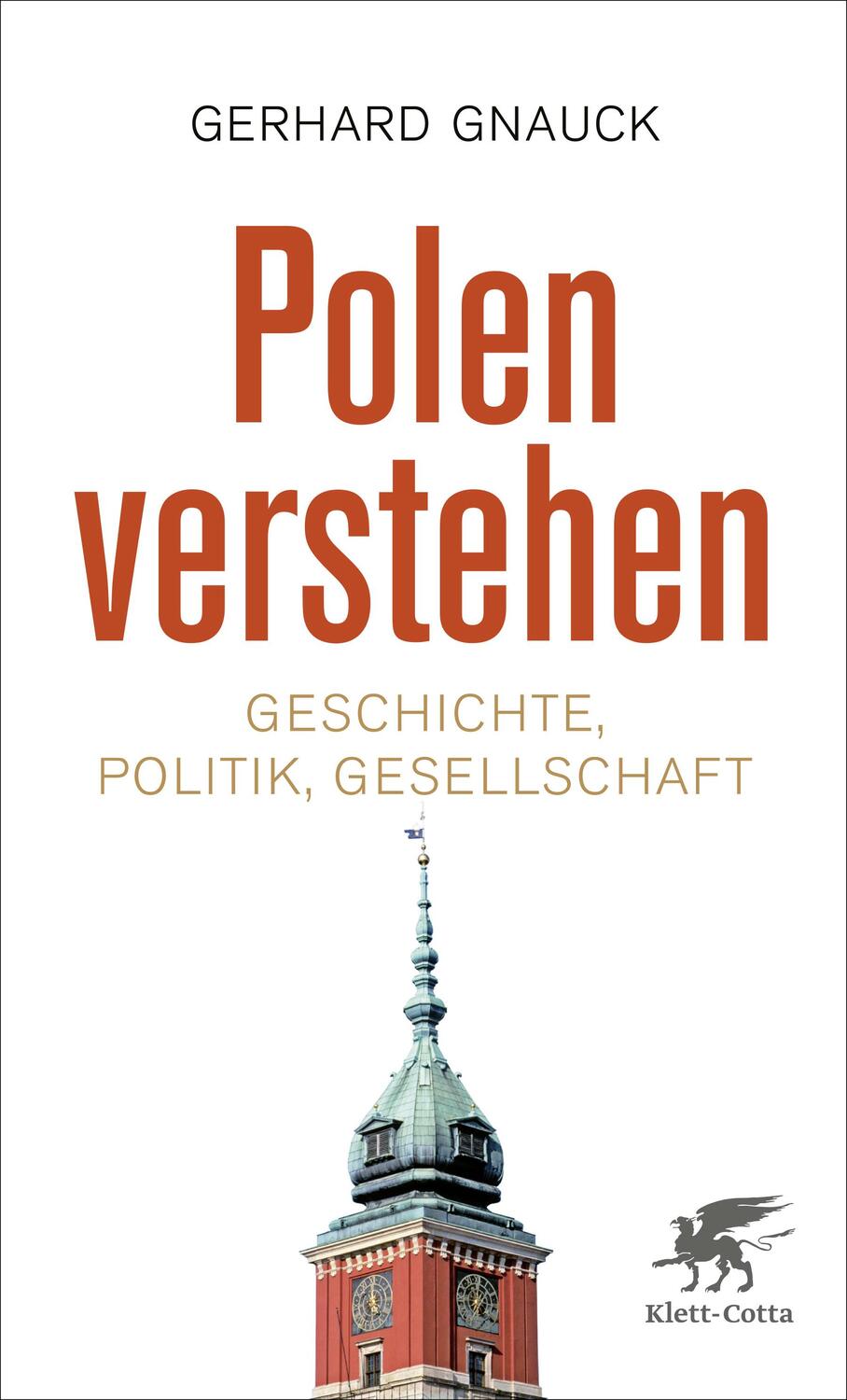 Cover: 9783608962963 | Polen verstehen | Geschichte, Politik, Gesellschaft | Gerhard Gnauck