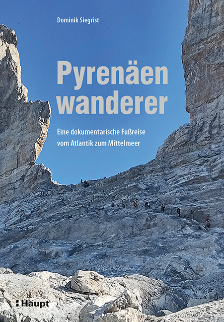 Cover: 9783258083988 | Pyrenäenwanderer | Dominik Siegrist | Taschenbuch | 224 S. | Deutsch