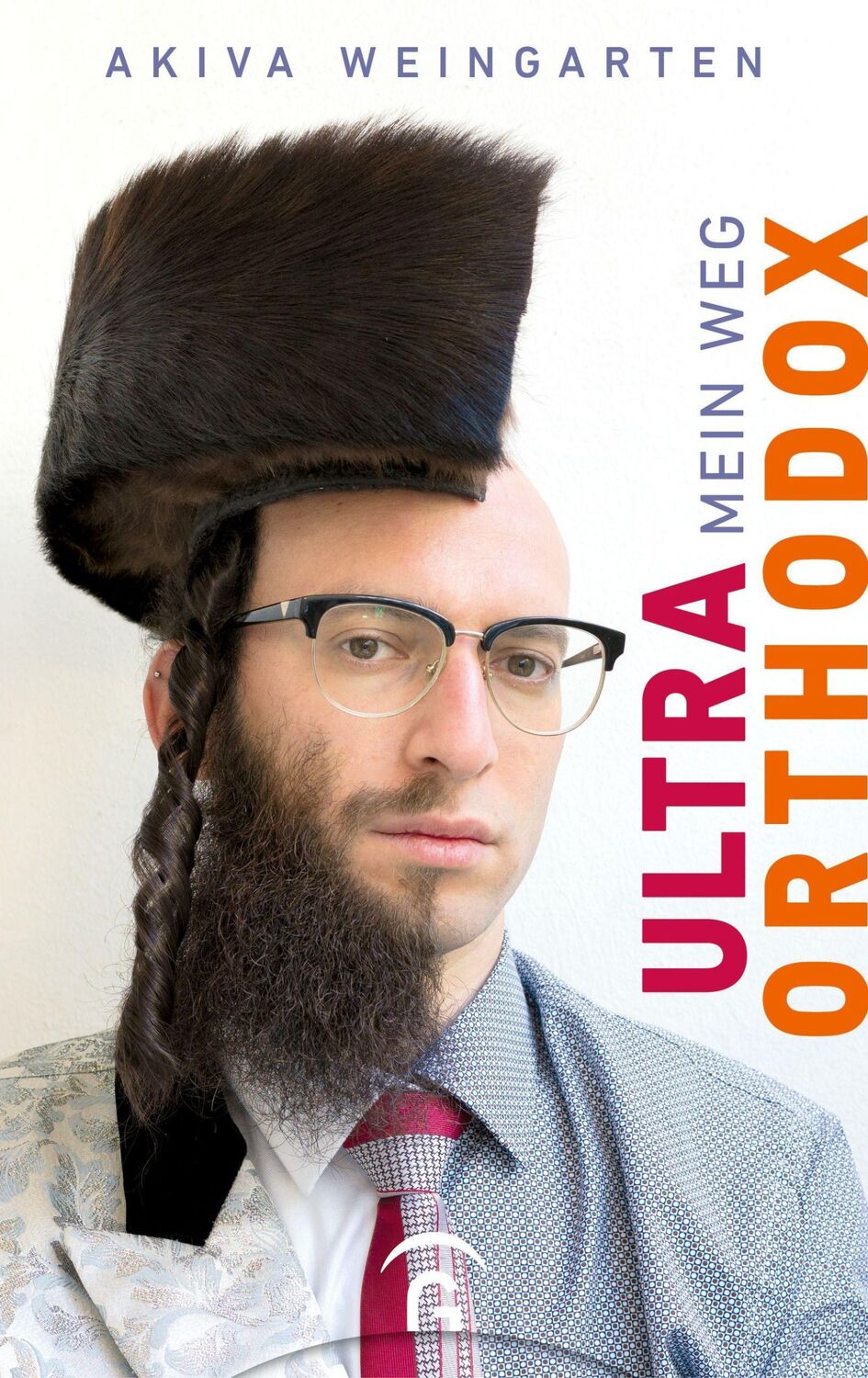 Cover: 9783579062181 | Ultraorthodox | Mein Weg | Akiva Weingarten | Buch | 256 S. | Deutsch