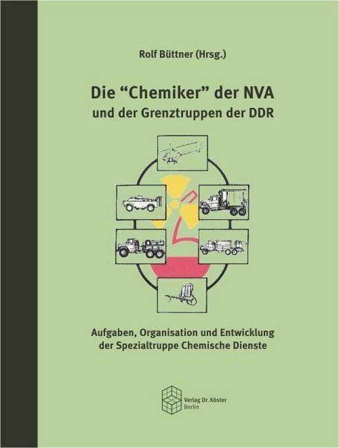 Cover: 9783895748004 | Die "Chemiker" der NVA und der Grenztruppen der DDR | Rolf Büttner