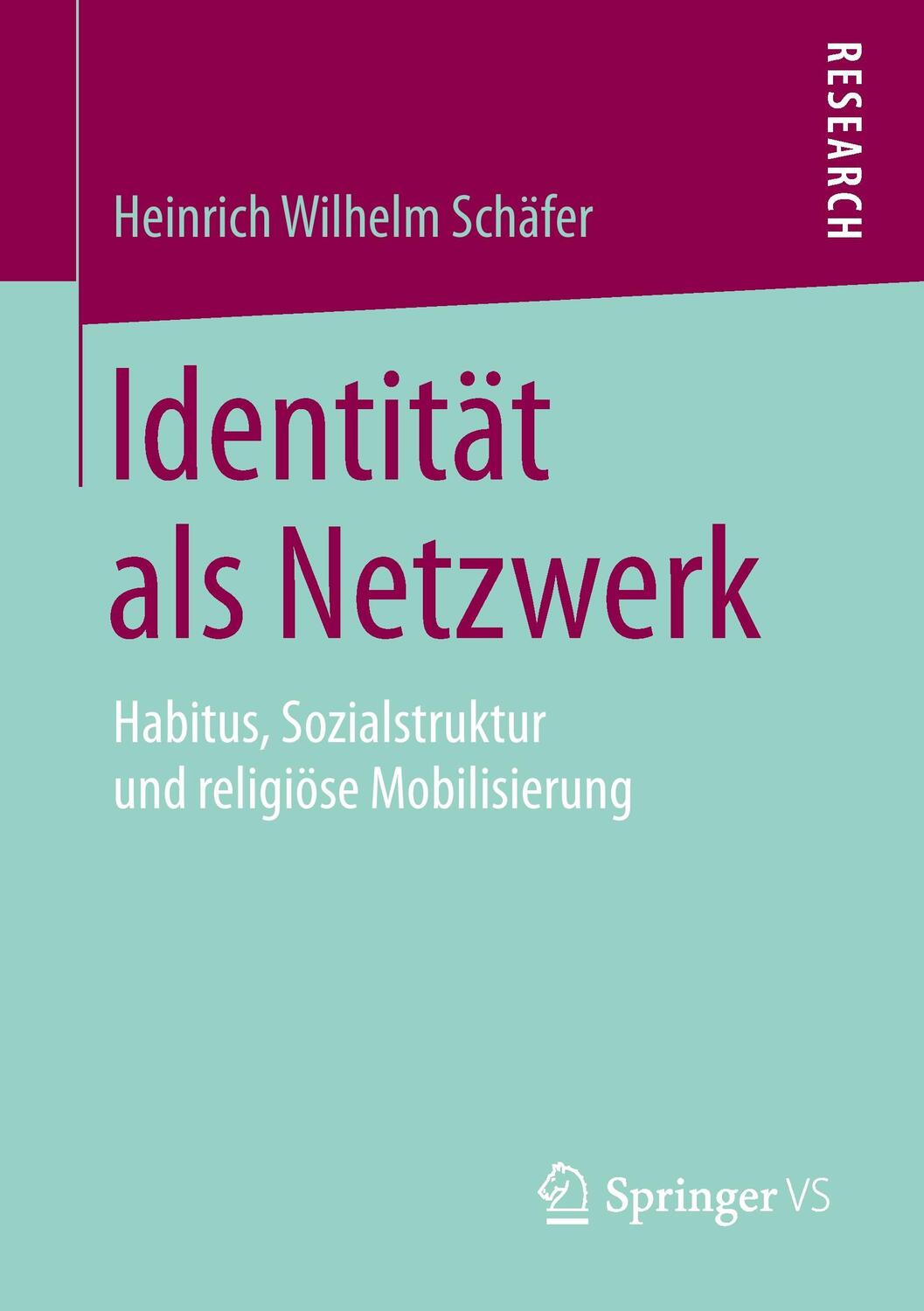 Cover: 9783658103422 | Identität als Netzwerk | Heinrich Wilhelm Schäfer | Taschenbuch | 2015