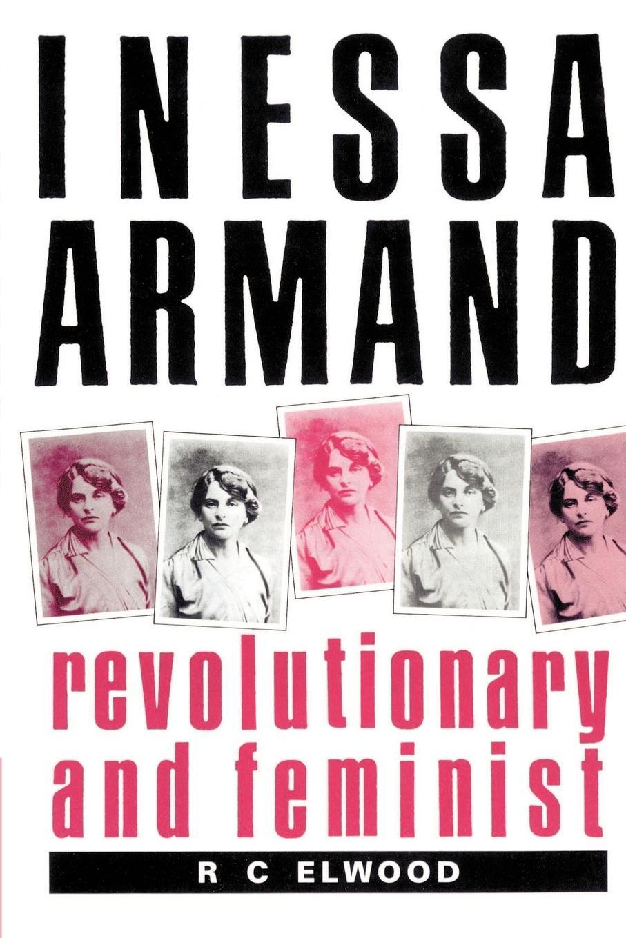 Cover: 9780521894210 | Inessa Armand | Revolutionary and Feminist | Elwood R. C. | Buch