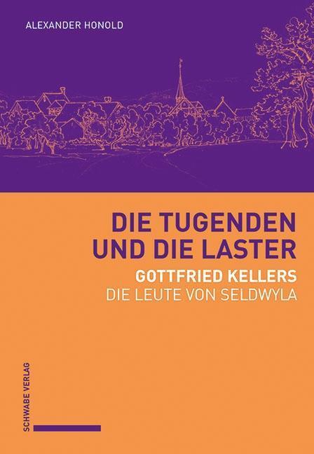Cover: 9783757400026 | Die Tugenden und die Laster | Gottfried Kellers Die Leute von Seldwyla