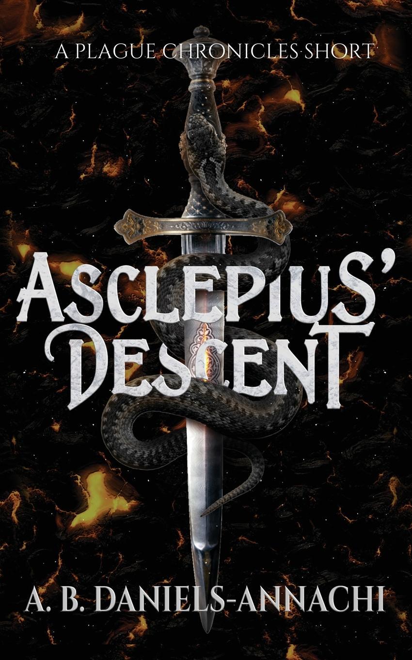 Cover: 9781922936653 | Asclepius' Descent | A Plague Chronicles Short | A. B. Daniels-Annachi