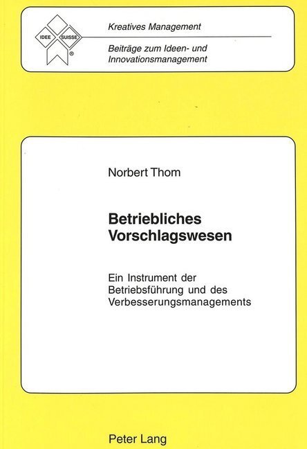 Cover: 9783906761664 | Betriebliches Vorschlagswesen | Klaus Heinz Losse (u. a.) | Buch