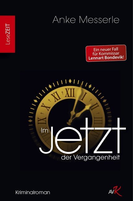 Cover: 9783966985550 | Im Jetzt der Vergangenheit | Kriminalroman | Messerle Anke | Buch