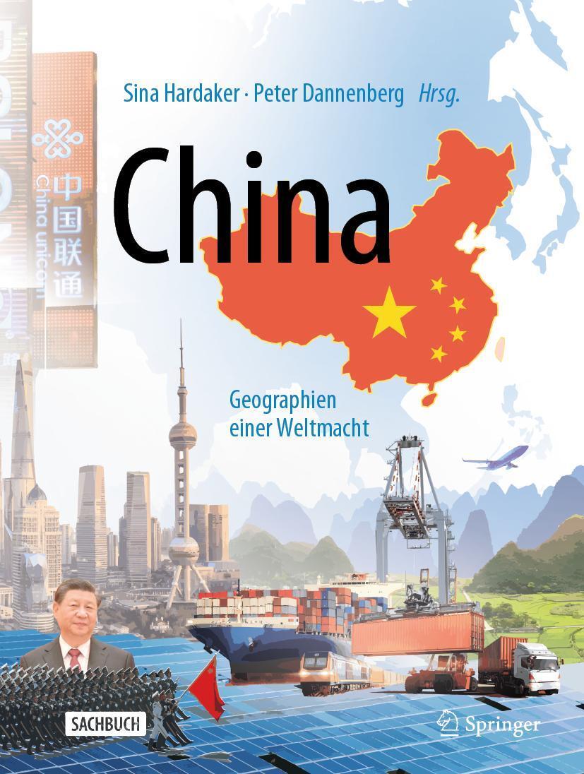Cover: 9783662665596 | China | Geographien einer Weltmacht | Sina Hardaker (u. a.) | Buch
