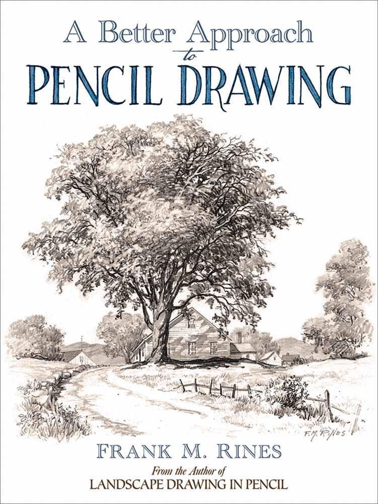 Cover: 9780486815916 | Better Approach to Pencil Drawing | Frank Rines | Taschenbuch | 2017