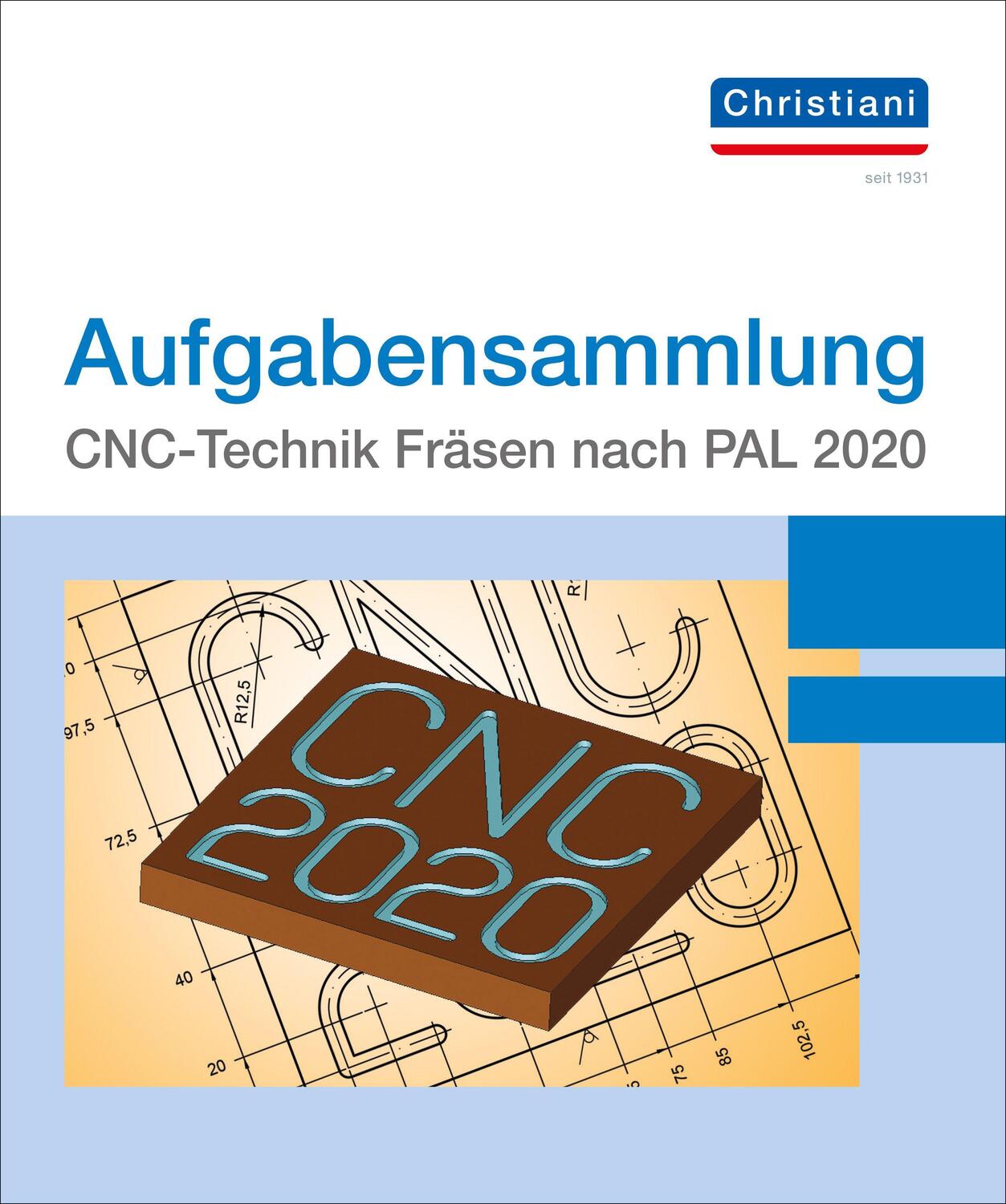 Cover: 9783958633049 | Aufgabensammlung CNC-Technik Fräsen nach PAL 2020 | Frank (u. a.)