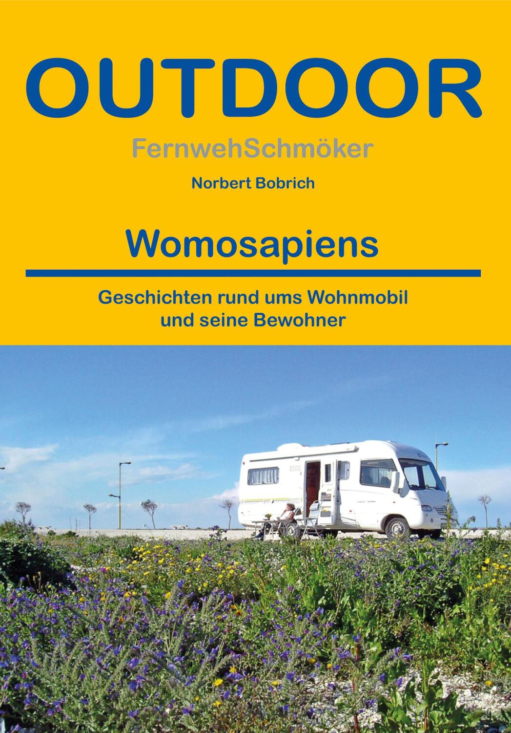 Cover: 9783866864740 | Womosapiens | Geschichten rund ums Wohnmobil und seine Bewohner | Buch