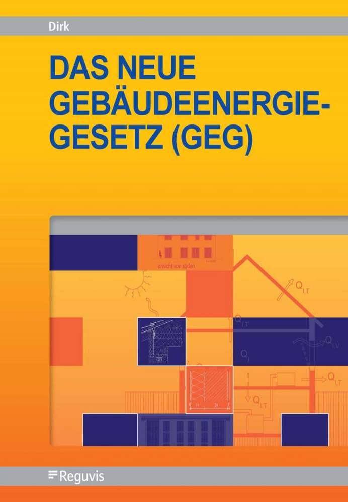 Cover: 9783846212264 | Das neue Gebäudeenergiegesetz (GEG) (1. Auflage) | Rainer Dirk (u. a.)