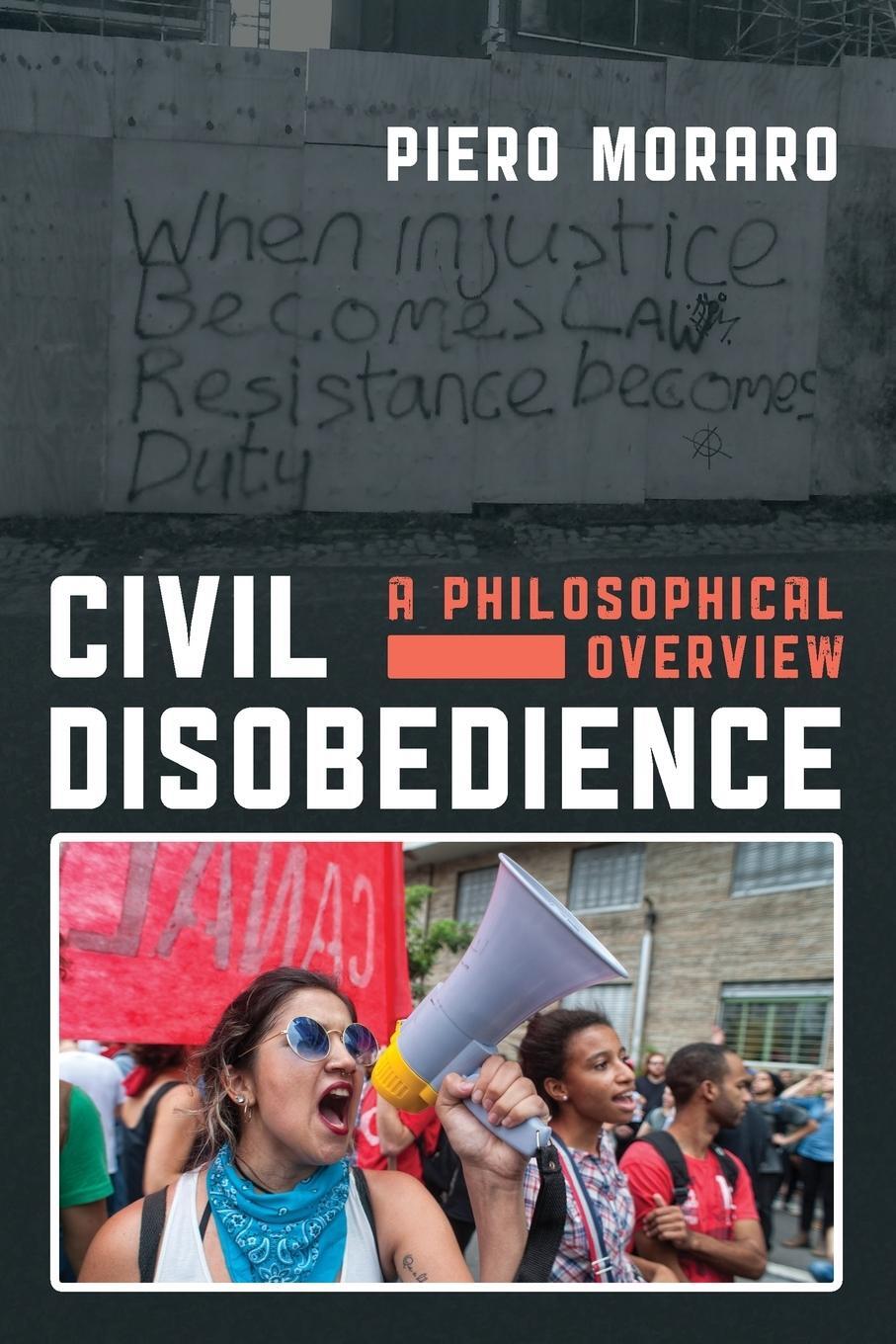Cover: 9781786607188 | Civil Disobedience | A Philosophical Overview | Piero Moraro | Buch