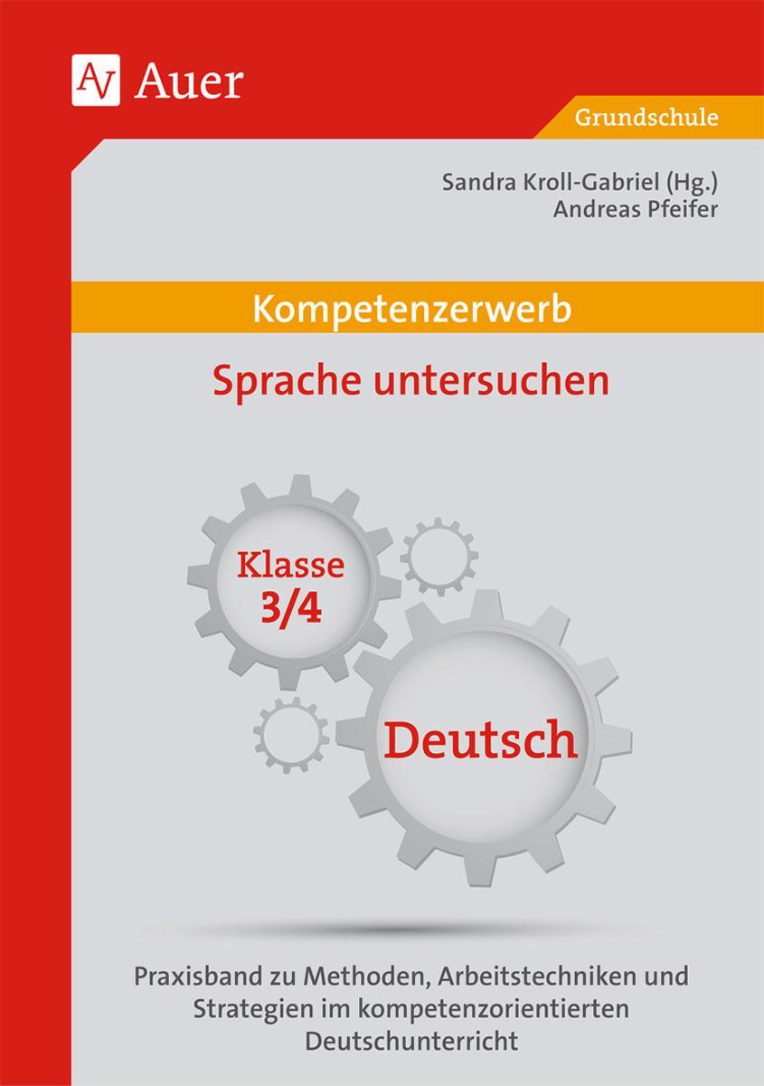 Cover: 9783403072713 | Kompetenzerwerb Sprache untersuchen 3+4 | Andreas Pfeifer | Broschüre