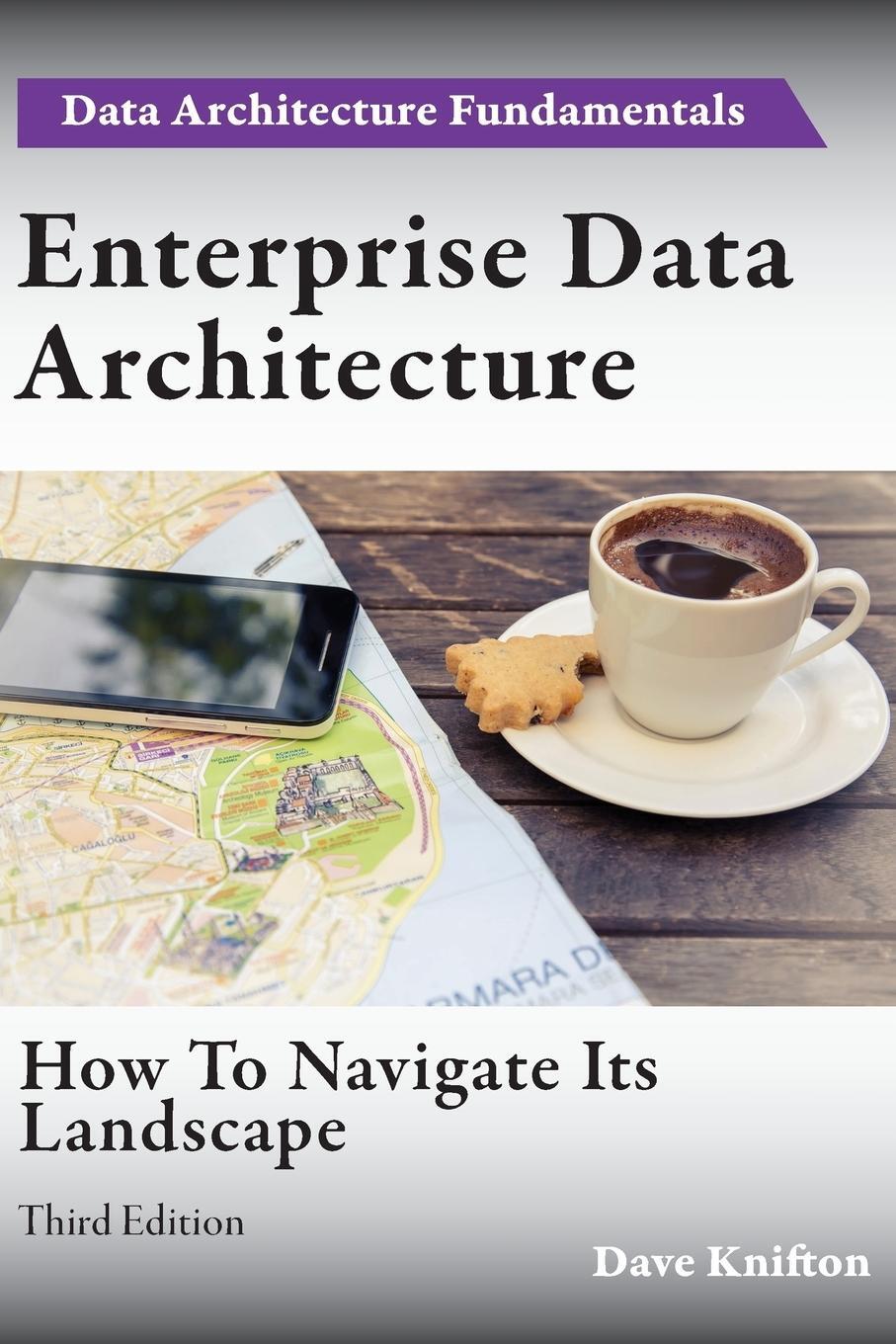 Cover: 9781782223269 | Enterprise Data Architecture | How to navigate its landscape | Knifton