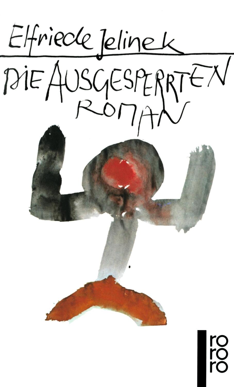 Cover: 9783499155192 | Die Ausgesperrten | Elfriede Jelinek | Taschenbuch | Paperback | 1985