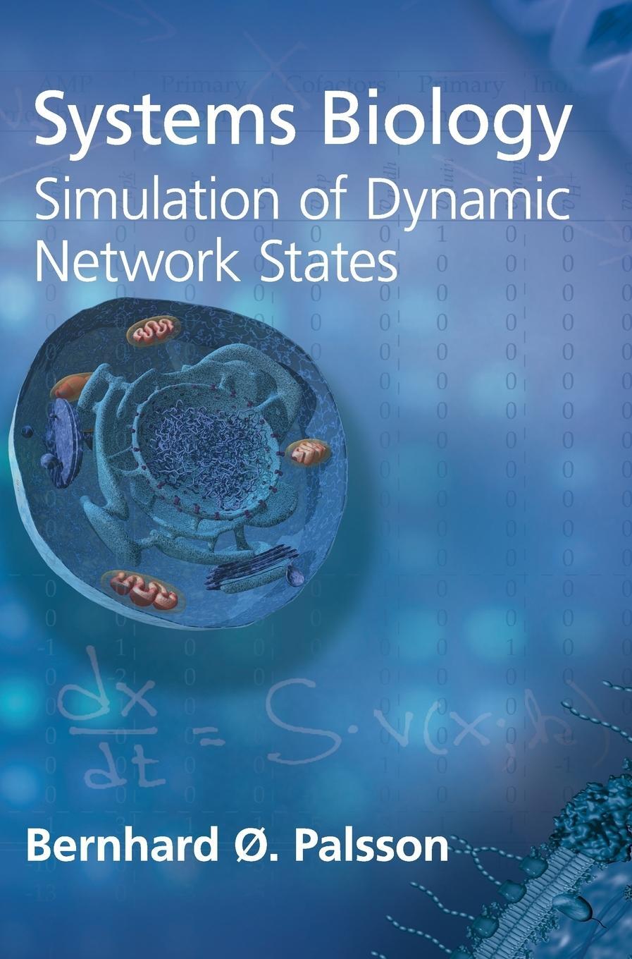 Cover: 9781107001596 | Systems Biology | Simulation of Dynamic Network States | Palsson