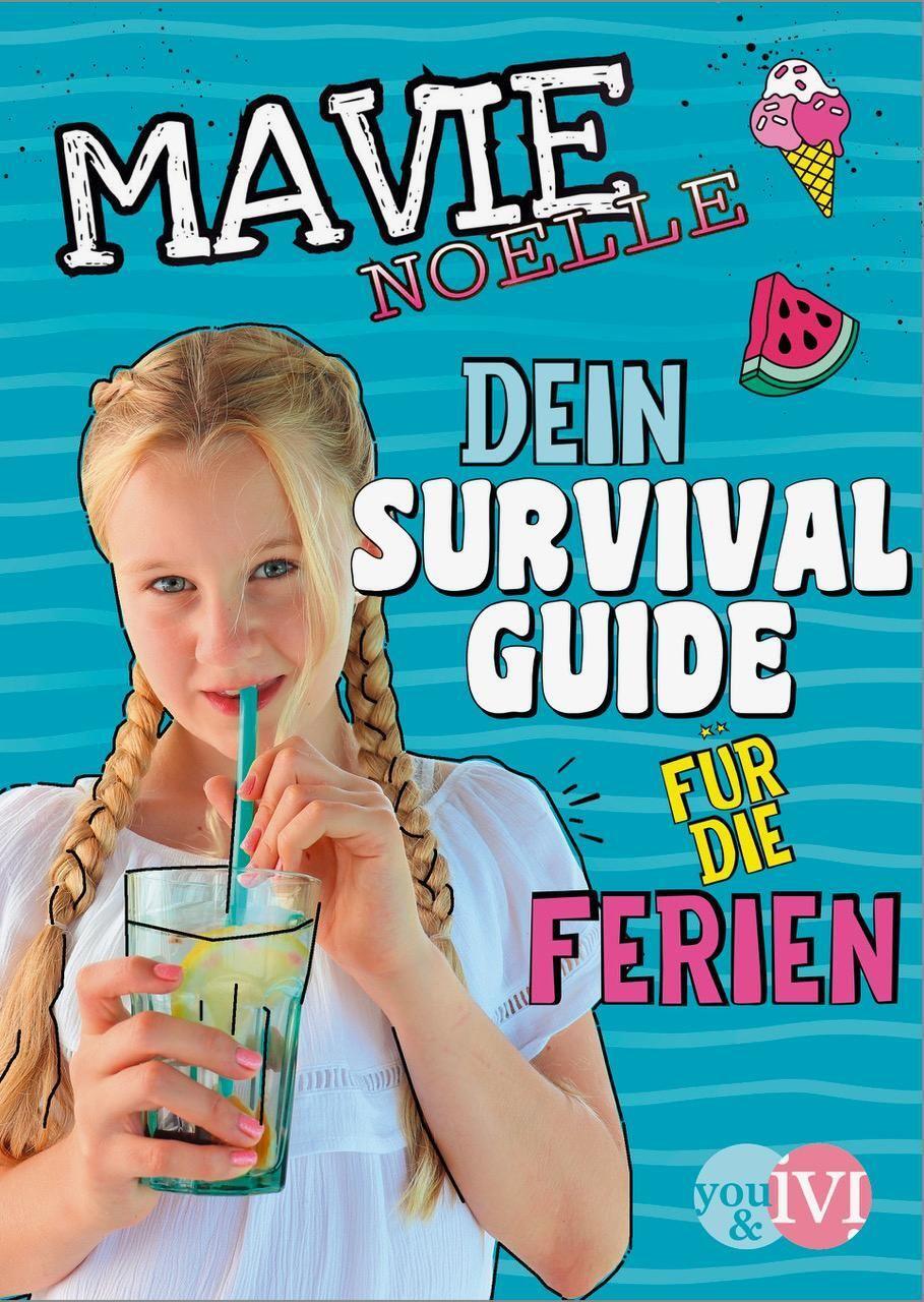 Cover: 9783492705677 | Dein Survival Guide für die Ferien | Mavie Noelle (u. a.) | Buch