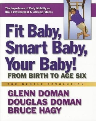 Cover: 9780757003769 | Fit Baby, Smart Baby, Your Baby!: From Birth to Age Six | Taschenbuch