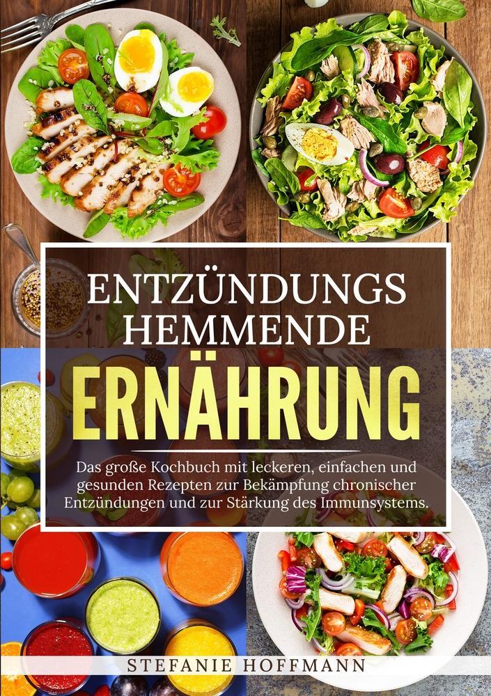 Cover: 9783757968335 | Entzündungshemmende Ernährung | Stefanie Hoffmann | Taschenbuch | 2023