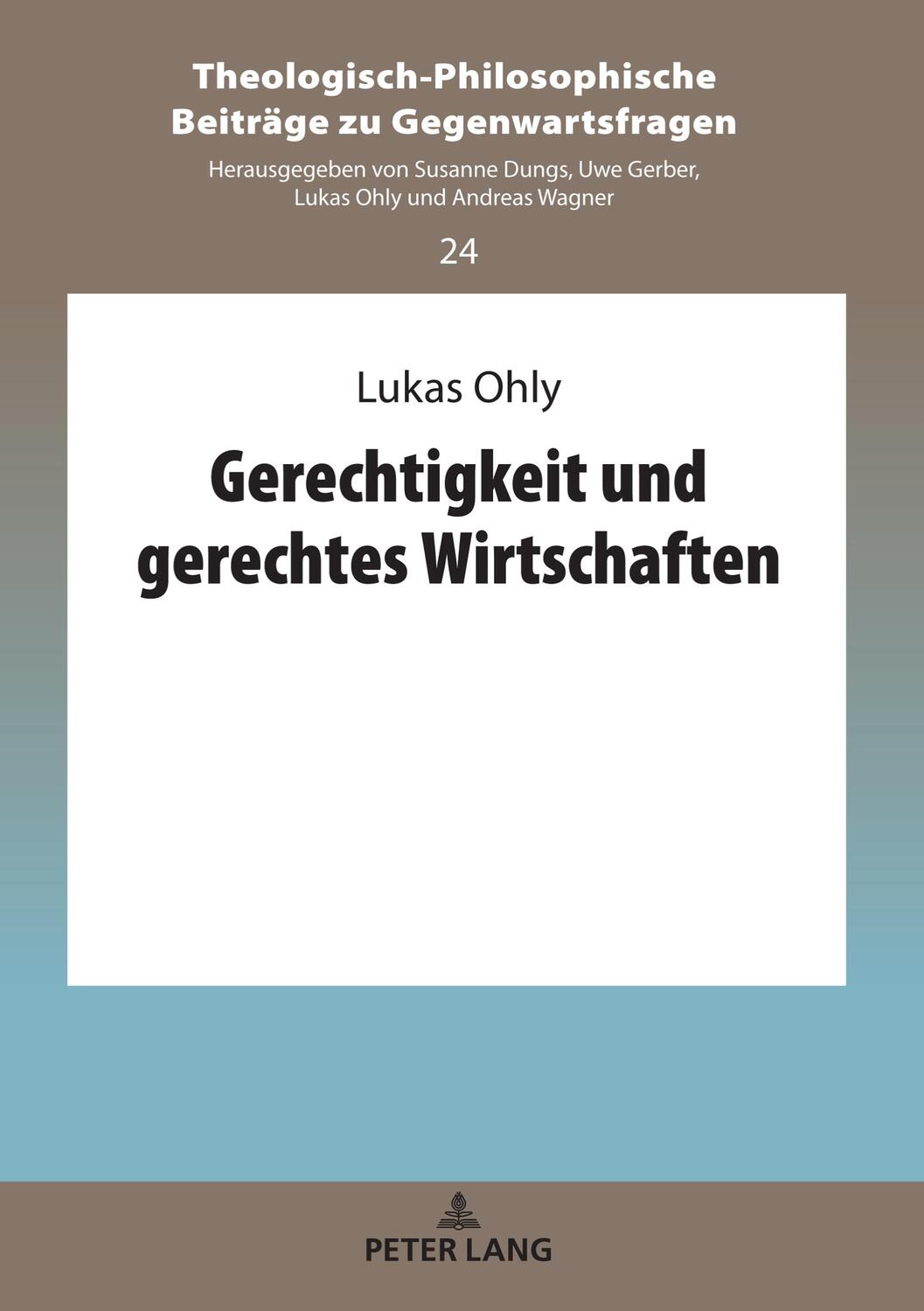 Cover: 9783631853689 | Gerechtigkeit und gerechtes Wirtschaften | Lukas Ohly | Buch | Deutsch
