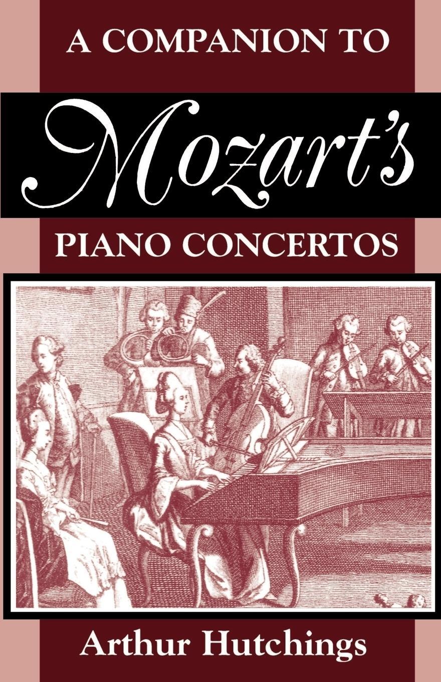 Cover: 9780198167082 | A Companion to Mozart's Piano Concertos | Arthur Hutchings (u. a.)
