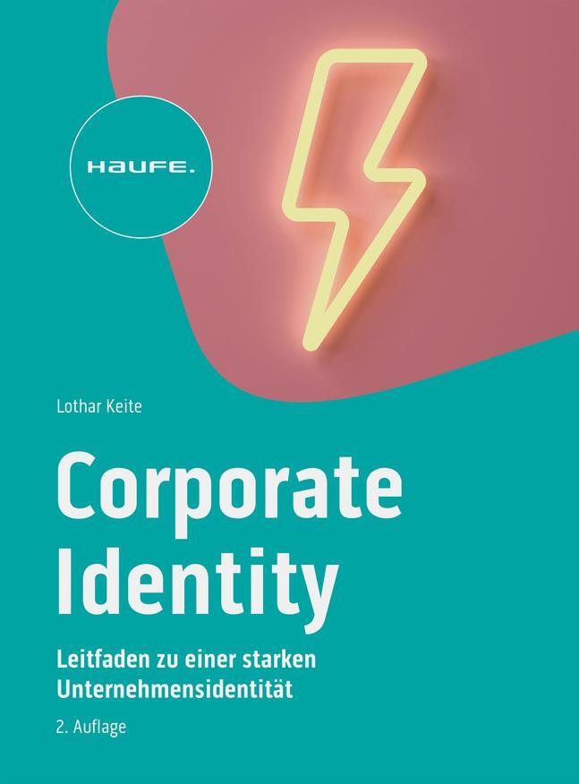 Cover: 9783648175354 | Corporate Identity im digitalen Zeitalter | Lothar Keite | Taschenbuch
