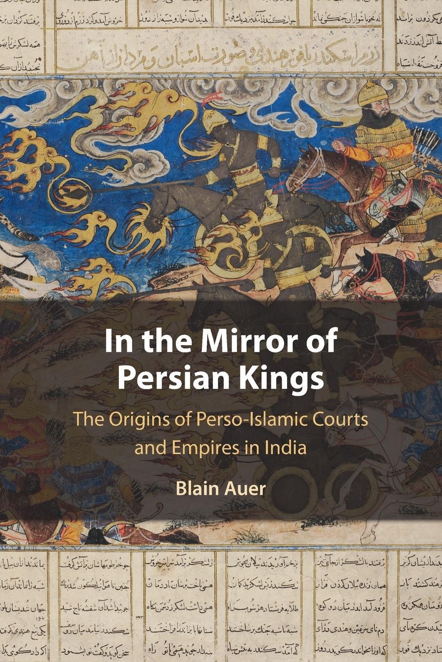 Cover: 9781108941044 | In the Mirror of Persian Kings | Blain Auer | Taschenbuch | Paperback