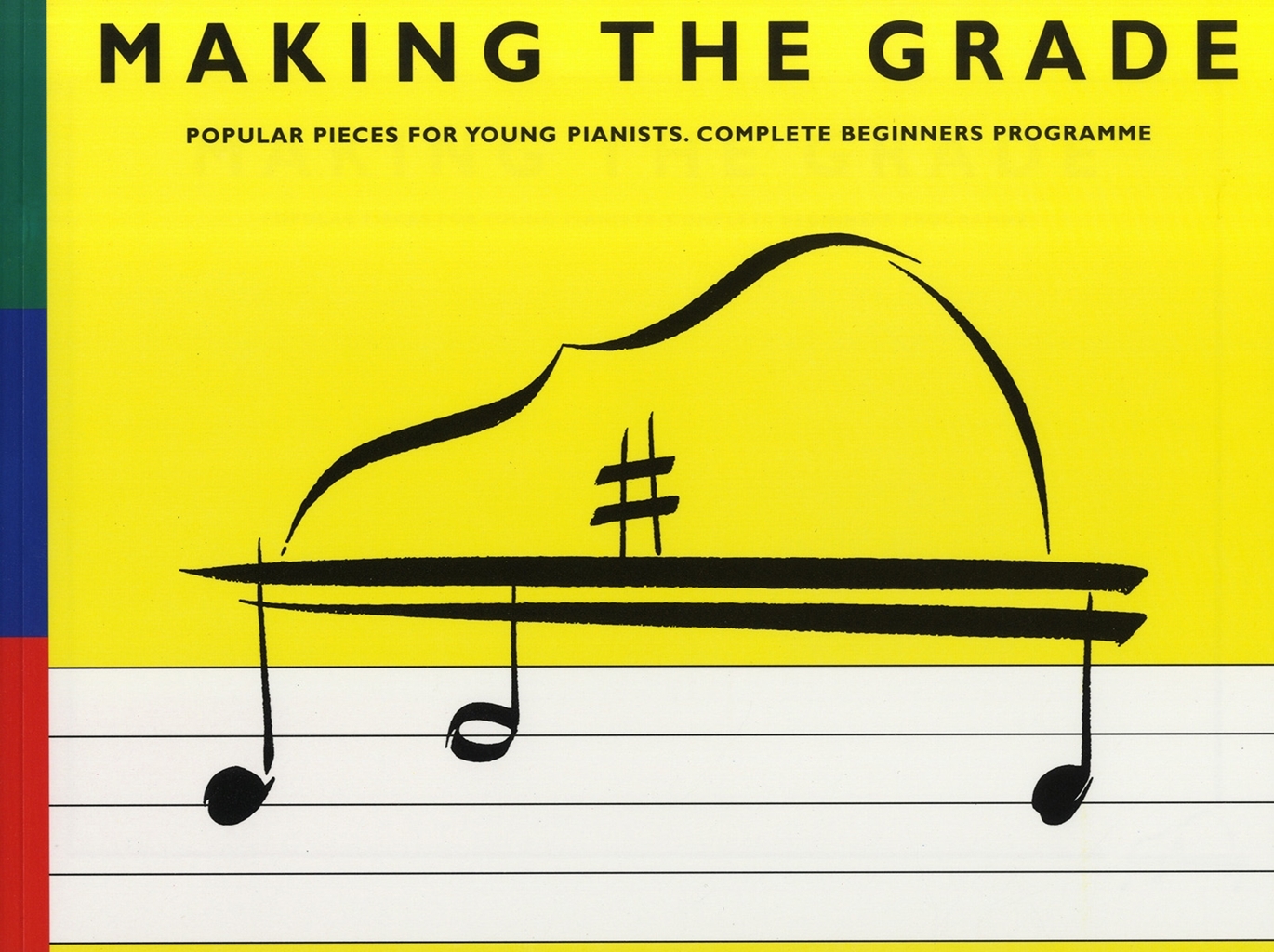 Cover: 9780711976610 | Making The Grade: Complete Beginners' Programme | Piano | Linda Frith