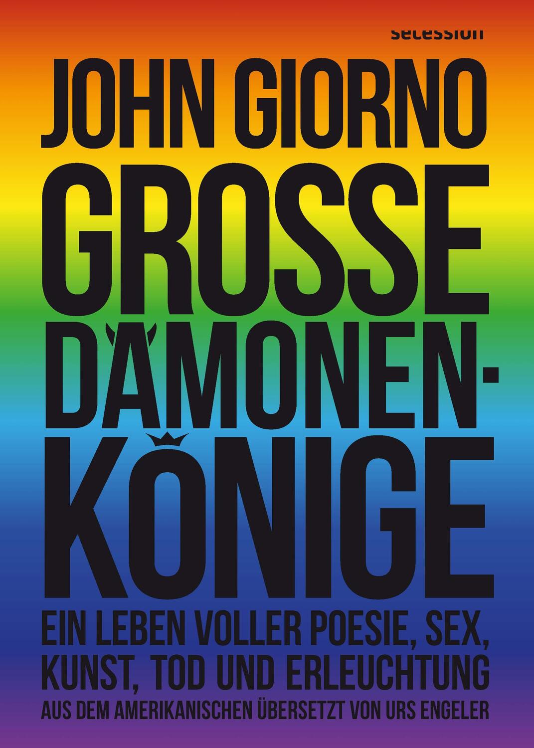 Cover: 9783966390682 | Große Dämonenkönige | John Giorno | Buch | Lesebändchen | 380 S.
