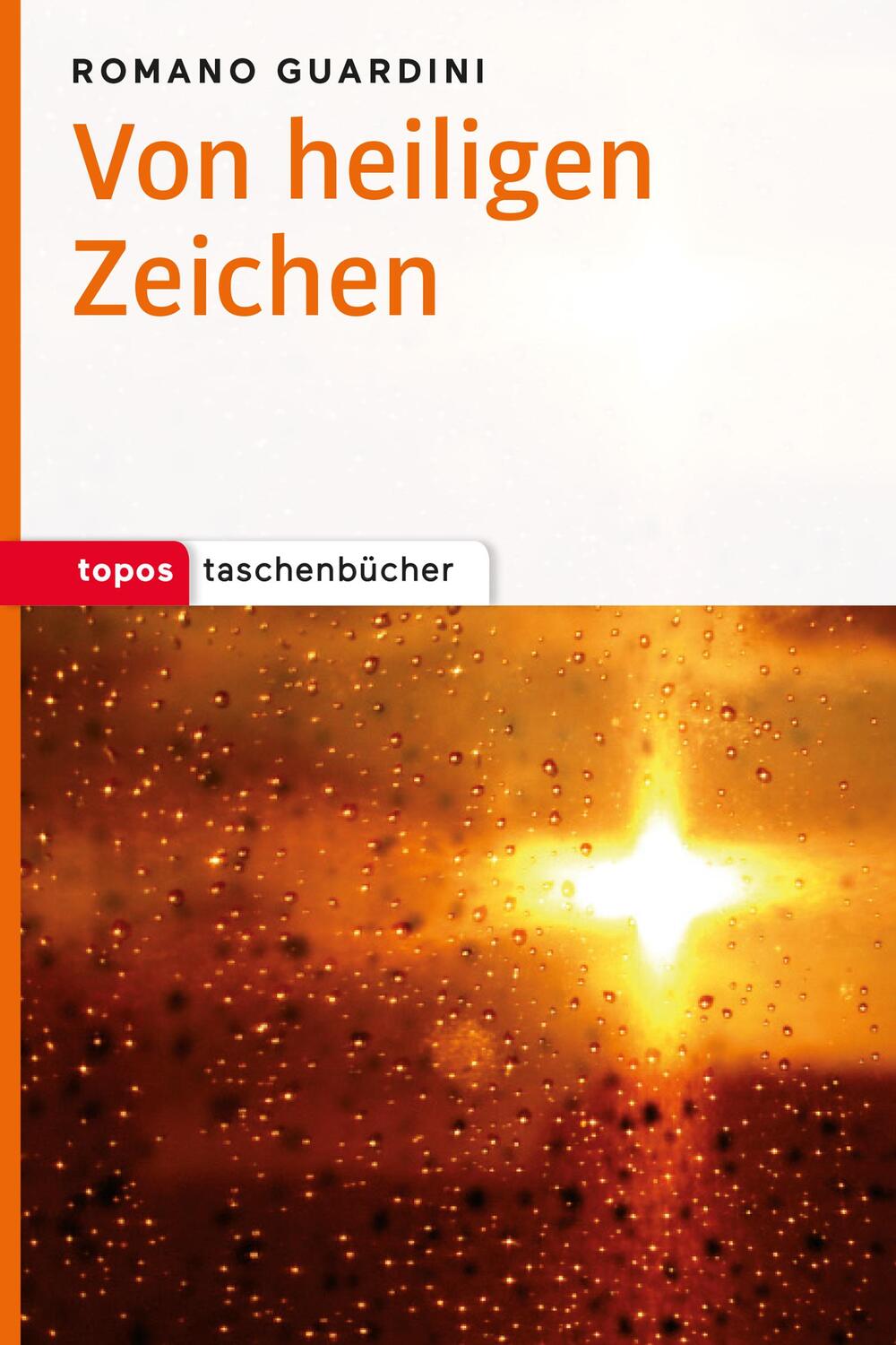 Cover: 9783836703659 | Von heiligen Zeichen | Romano Guardini | Taschenbuch | Deutsch | 2016